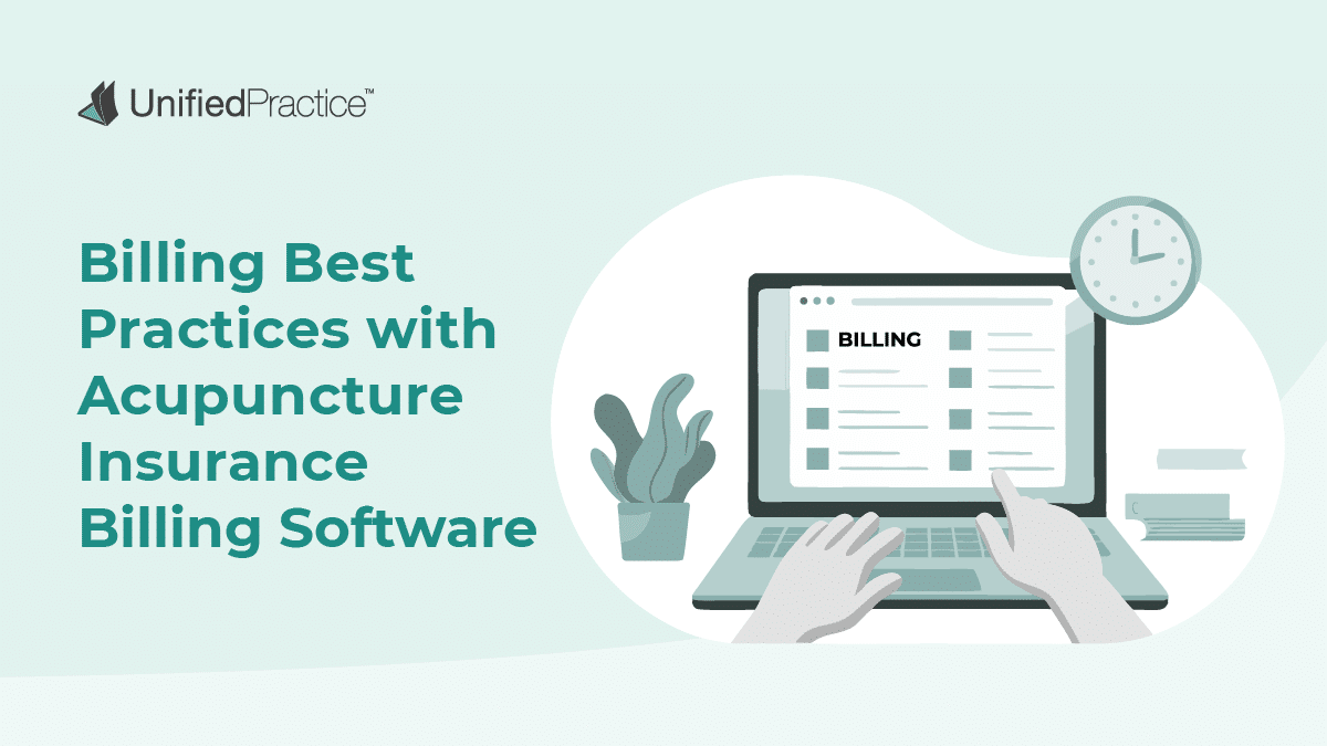 Billing Best Practices with Acupuncture Insurance Billing Software